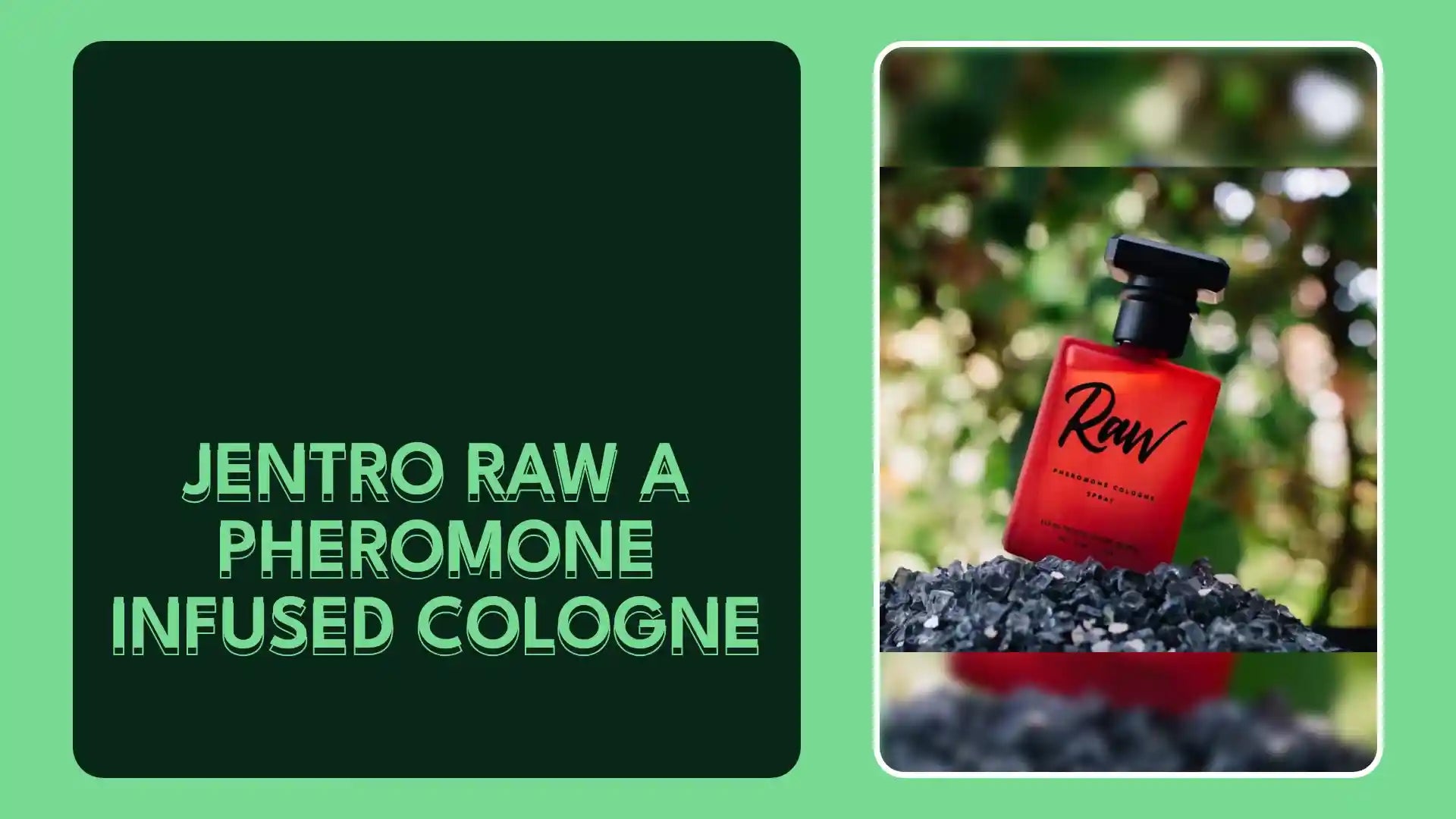 Jentro Raw A Pheromone Infused Cologne by@Outfy